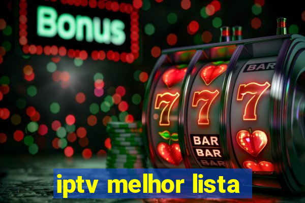 iptv melhor lista